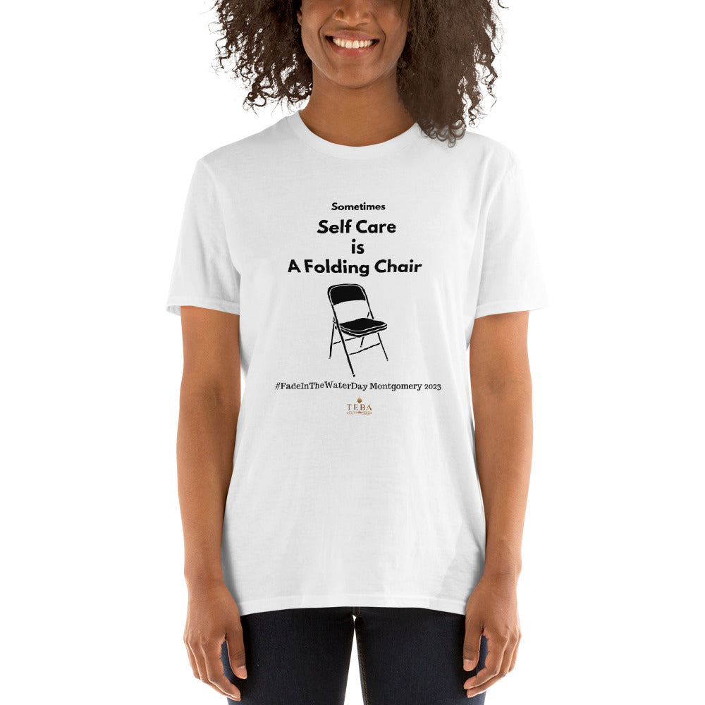 Self Care is a Folding Chair T-Shirt