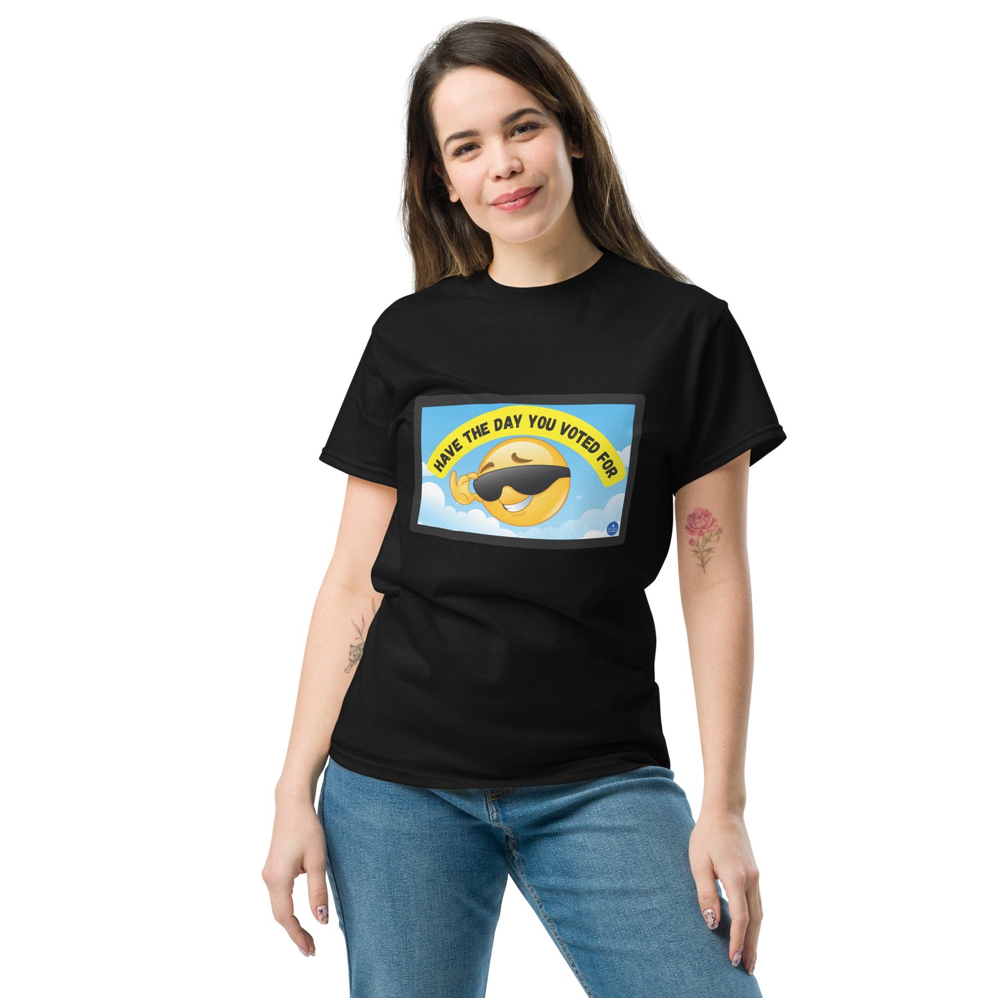 Have the Day You Voted For T-Shirt
