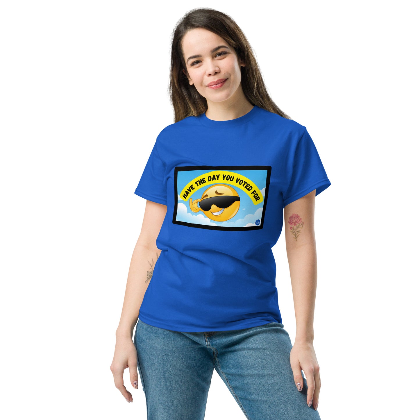 Have the Day You Voted For T-Shirt