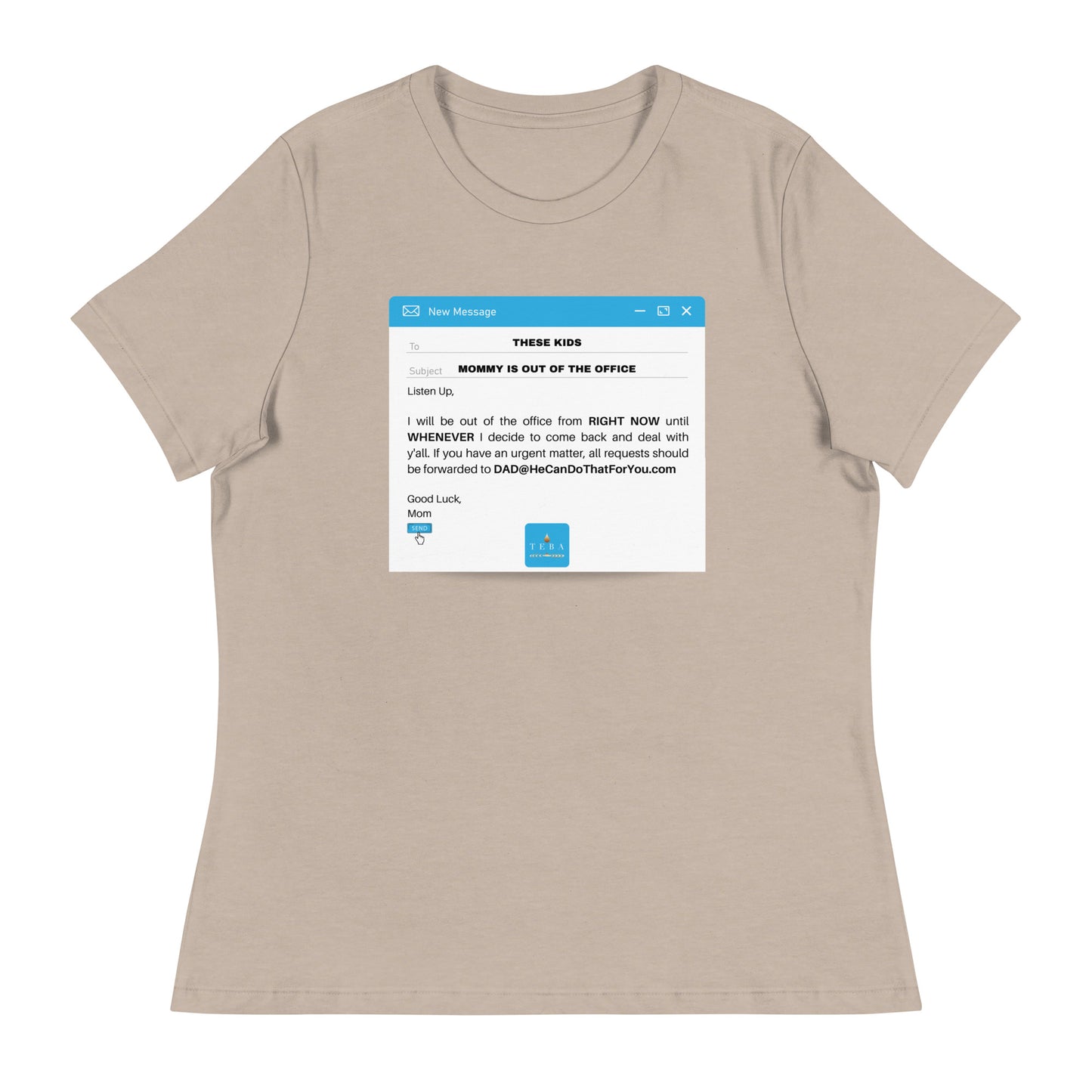 Mom Out of Office Email T-Shirt