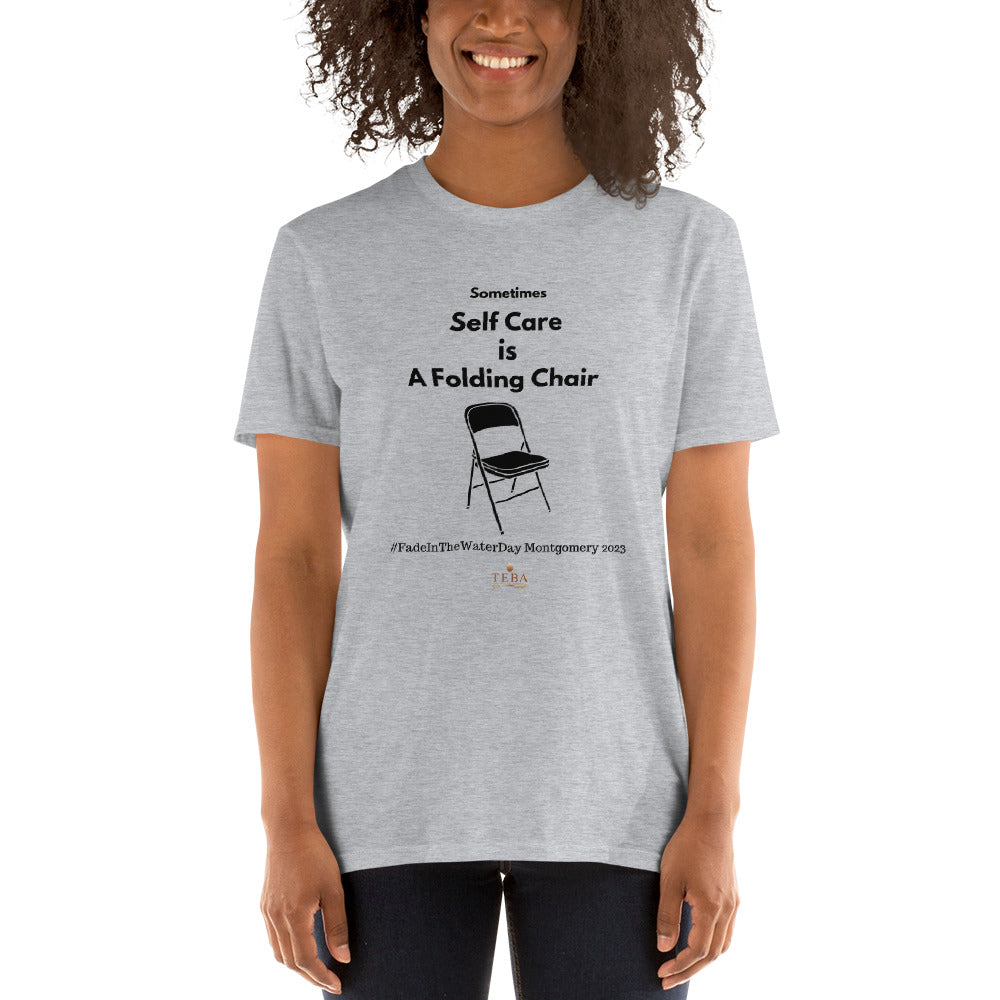 Self Care is a Folding Chair T-Shirt